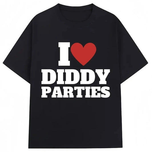 I Love Diddy Parties Funny Tee